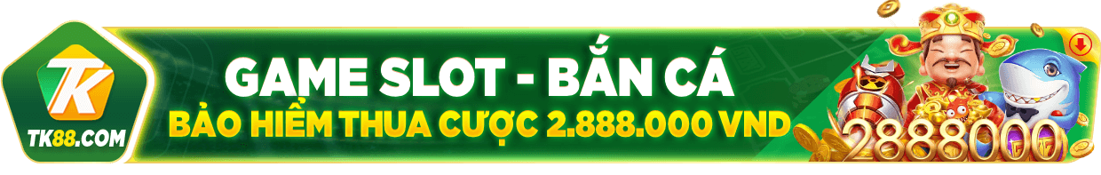 tk88 nha cai khuyen mai 17